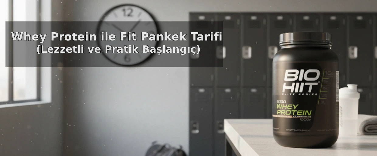 Whey Protein Ne Zaman İçilmeli?